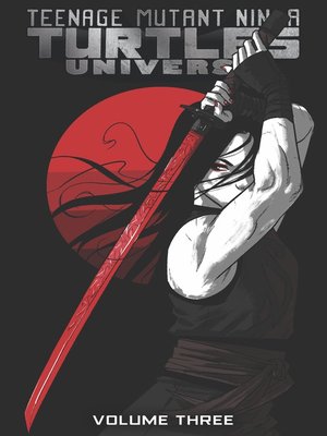 cover image of Teenage Mutant Ninja Turtles Universe (2016), Volume 3